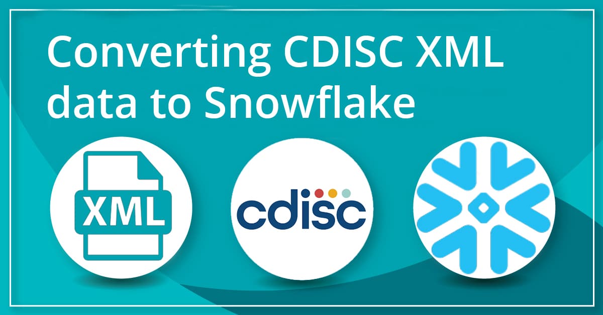 Converting Cdisc Xml Data To A Database Snowflake Sonra